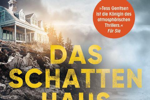 Tess Gerritsen: Das SchattenhausDas SchattenhausLimes-Verlag, 384 Seiten,  15 Euro 
